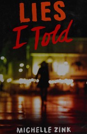 Cover of: Lies I Told (Lies I Told Series, Book 1) by Michelle Zink