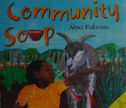 Cover of: Community Soup by Alma Fullerton, Alma Fullerton