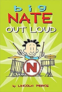 Big Nate out loud by Lincoln Pierce