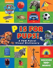 PAW Patrol : P is for Pups! by Media Lab Books