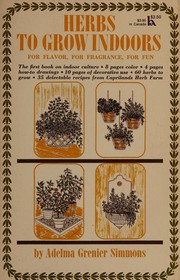 Cover of: Herbs to Grow Indoors by Adelma Grenier Simmons