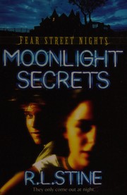 Cover of: Moonlight Secrets: Fear Street Nights #1