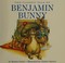 Cover of: The classic tale of Benjamin Bunny