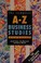Cover of: The Complete A-Z Business Studies Handbook
