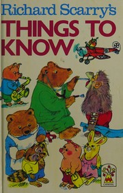 Cover of: Richard Scarry's things to Know.