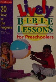 Cover of: Lively Bible lessons for preschoolers