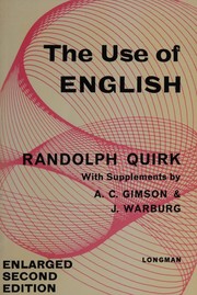 Cover of: The use of English by Randolph Quirk