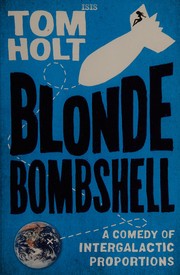 Cover of: Blonde bombshell by Tom Holt