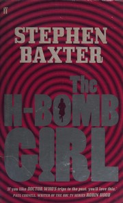 Cover of: H-BOMB GIRL. by Stephen Baxter