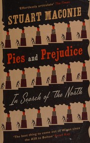 Cover of: Pies and prejudice: in search of the North