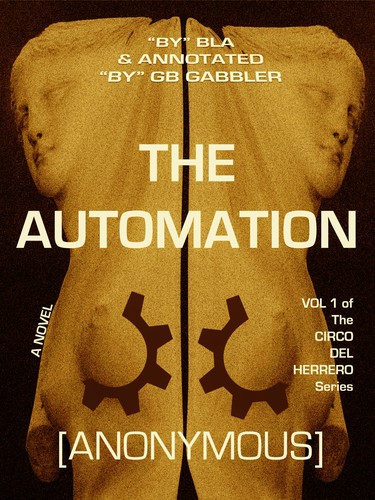 The Automation, Vol. 1 of the Circo del Herrero series by 