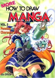 Cover of: More How To Draw Manga Volume 2: Penning Characters (More How to Draw Manga)