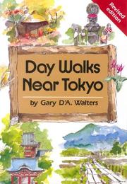 Cover of: Day Walks Near Tokyo (Origami Classroom) by Gary DA. Walters