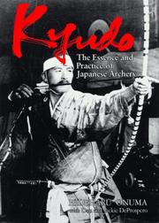 Cover of: Kyudo by Hideharu Onuma, Hideharu H. Onuma, Dan De Prospero, Jackie De Prospero