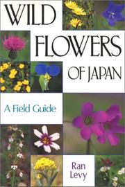 Cover of: Wild flowers of Japan: a field guide