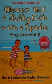 Cover of: Never hit a jellyfish with a spade by 