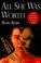 Cover of: All she was worth
