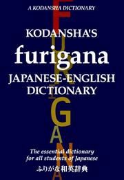 Cover of: Kodansha's Furigana: Japanese-English Dictionary (A Kodansha Dictionary)