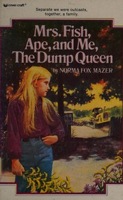 Cover of: Mrs. Fish, Ape and Me, the Dump Queen