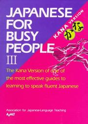 Cover of: Japanese for Busy People III by AJALT, AJALT