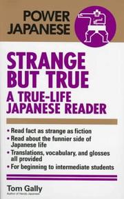 Cover of: Strange but True: A True-Life Japanese Reader (Power Japanese Series)