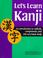 Cover of: Let's learn kanji