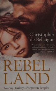 Cover of: Rebel land by Christopher De Bellaigue