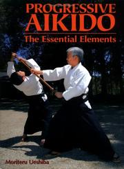 Cover of: Progressive Aikido by Moriteru Ueshiba