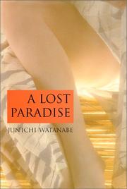 Cover of: A lost paradise | Watanabe, JunКјichi