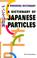 Cover of: A Dictionary of Japanese Particles