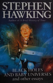 Cover of: Black holes and baby universes by Stephen Hawking