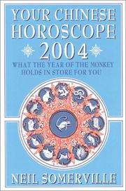 Cover of: Your Chinese Horoscope 2004 by Neil Somerville