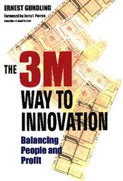 Cover of: The 3M Way to Innovation: Balancing People and Profit