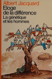 Cover of: Éloge de la différence: la génétique et les hommes