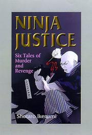 Cover of: Ninja Justice: Six Tales of Murder and Revenge