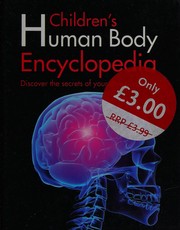 Cover of: Children's human body encyclopedia