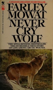 Cover of: Never cry wolf by Farley Mowat