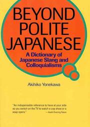 Cover of: Beyond Polite Japanese by Akihiko Yonekawa