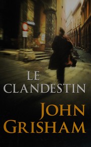 Cover of: Le clandestin by John Grisham