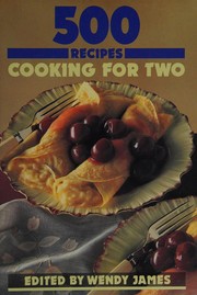 Cover of: 500 Recipes - Cooking for Two by 