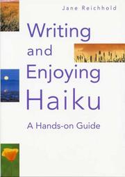 Cover of: Writing and Enjoying Haiku by Jane Reichhold