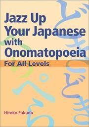 Jazz Up Your Japanese with Onomatopoeia by Hiroko Fukuda