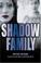 Cover of: Shadow Family