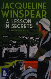 Cover of: A lesson in secrets by Jacqueline Winspear