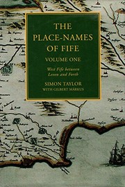 Cover of: The Place-names of Fife : West Fife Between Leven and Forth by Simon Taylor, Gilbert Markus