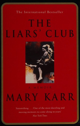 The Liars club by Mary Karr