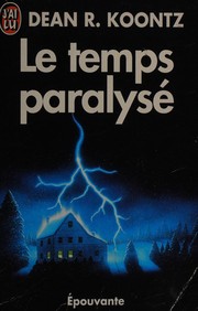 Cover of: Le temps paralysé by Dean Koontz