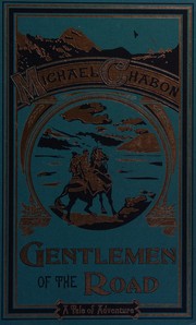 Gentlemen of the road by Michael Chabon