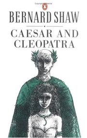 Cover of: Caesar and Cleopatra  by George Bernard Shaw