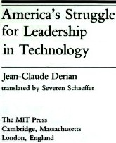 America's struggle for leadership in technology by Jean-Claude Derian